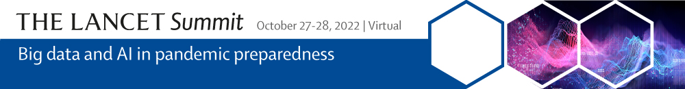 The Lancet Summit: Big data and AI in pandemic preparedness